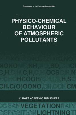 bokomslag Physico-Chemical Behaviour of Atmospheric Pollutants (1989)