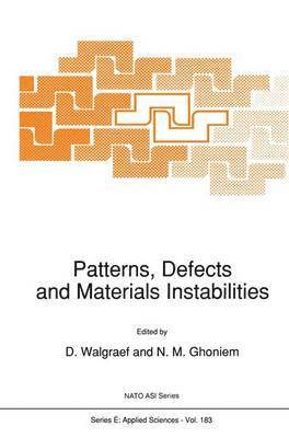 D. Walgraef, N.M. Ghoniem, N. M. Ghoniem - Patterns, Defects and Materials Instabilities, Häftad