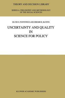 Uncertainty and Quality in Science for Policy 1