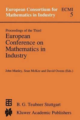 Proceedings of the Third European Conference on Mathematics in Industry 1