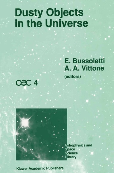 E. Bussoletti, Alberto A. Vittone - Dusty Objects in the Universe, Häftad