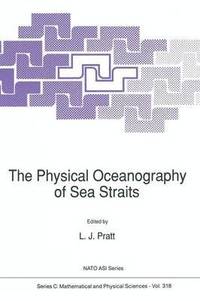 bokomslag Physical Oceanography of Sea Straits