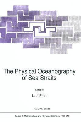 The Physical Oceanography of Sea Straits 1