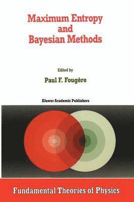 bokomslag Maximum Entropy and Bayesian Methods