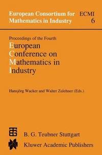 bokomslag Proceedings of the Fourth European Conference on Mathematics in Industry