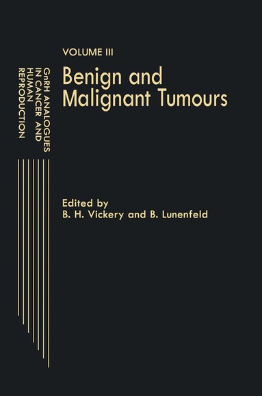 B.H. Vickery, E. Lunenfeld - GnRH Analogues in Cancer and Human Reproduction, Häftad