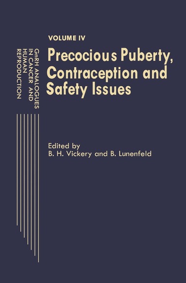 B.H. Vickery, E. Lunenfeld - GnRH Analogues in Cancer and Human Reproduction, Häftad