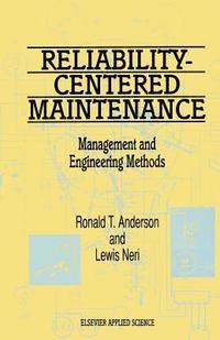 bokomslag Reliability-Centered Maintenance: Management and Engineering Methods