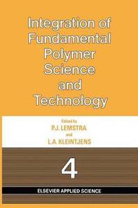 bokomslag Integration of Fundamental Polymer Science and Technology-4