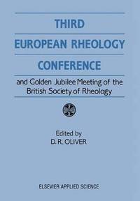 bokomslag Third European Rheology Conference and Golden Jubilee Meeting of the British Society of Rheology