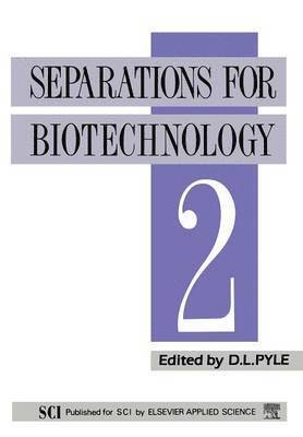 Separations for Biotechnology 2 1