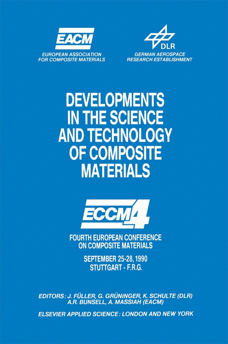 J. Fuller, G. Gruninger, K. Schulte, A.R. Bunsell, A. Massiah, A. R. Bunsell - Developments in the Science and Technology of Composite Materials, Häftad