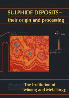 bokomslag Sulphide depositstheir origin and processing