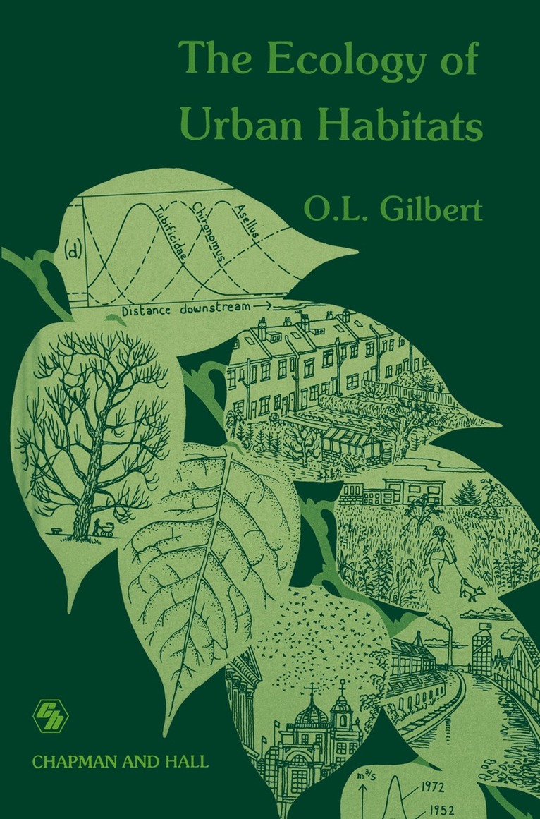 Oliver Gilbert - Ecology of Urban Habitats, Häftad. Tillgänglighet: Lägg i varukorg