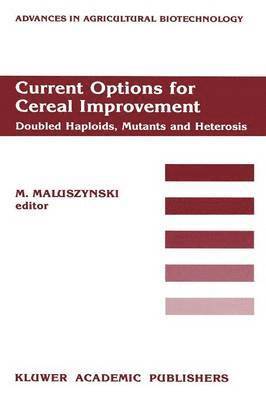 Current Options for Cereal Improvement 1