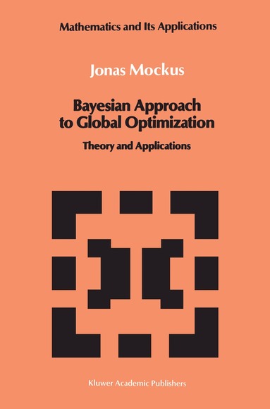 Jonas Mockus - Bayesian Approach to Global Optimization, Häftad