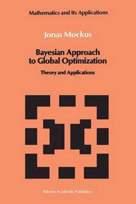 bokomslag Bayesian Approach to Global Optimization