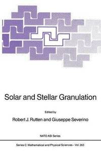 bokomslag Solar and Stellar Granulation