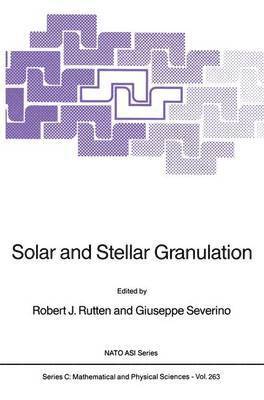 Solar and Stellar Granulation 1