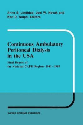 Continuous Ambulatory Peritoneal Dialysis in the USA 1