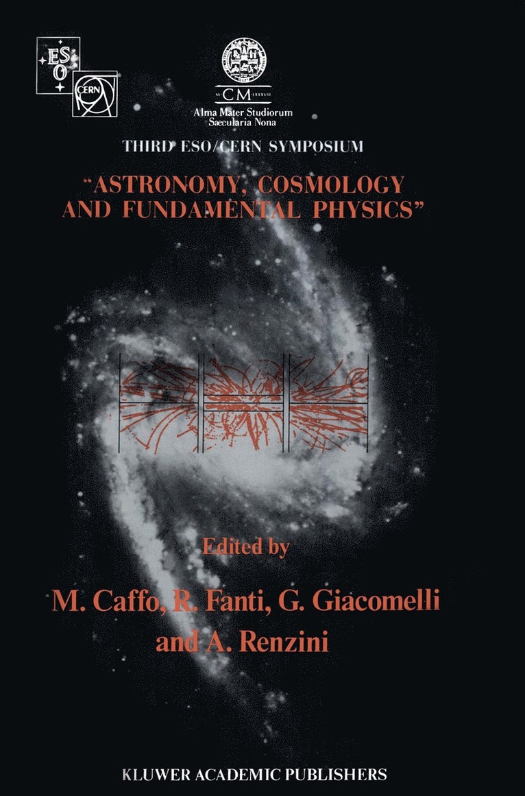 Michele Caffo, Roberto Fanti, Giorgio Giacomelli, Alvio Renzini - Astronomy, Cosmology and Fundamental Physics, Häftad