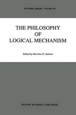 M.H. Salmon, M. H. Salmon, Wesley Salmon - Philosophy of Logical Mechanism, Häftad