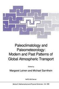 bokomslag Paleoclimatology and Paleometeorology: Modern and Past Patterns of Global Atmospheric Transport
