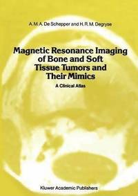 bokomslag Magnetic Resonance Imaging of Bone and Soft Tissue Tumors and Their Mimics