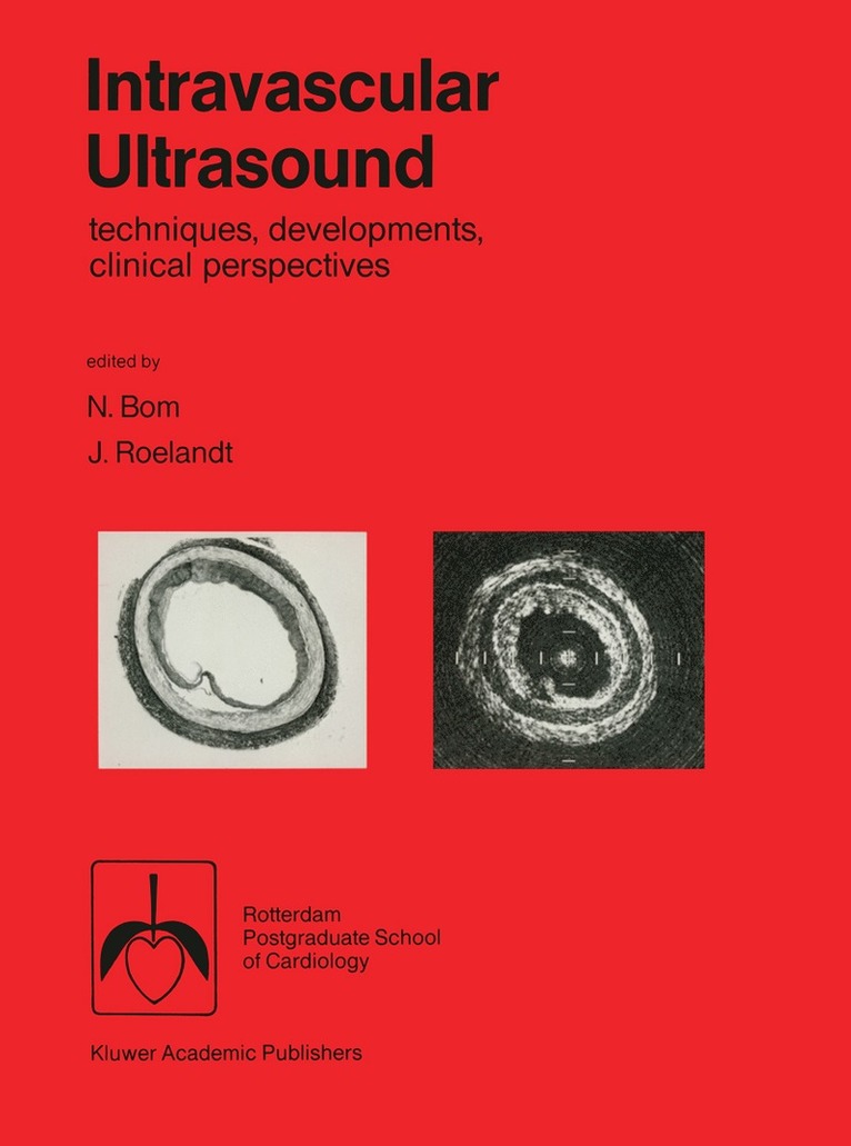N. Bom, J.R. Roelandt, J. R. Roelandt - Intravascular ultrasound, Häftad