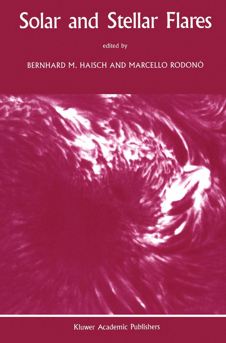 Bernhard M. Haisch, M. Rodono - Solar and Stellar Flares, Häftad