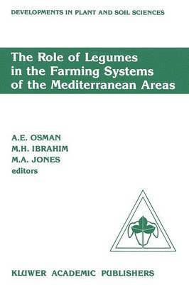 The Role of Legumes in the Farming Systems of the Mediterranean Areas 1