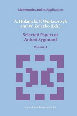 Selected Papers of Antoni Zygmund 1