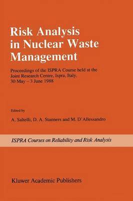 Risk Analysis in Nuclear Waste Management 1