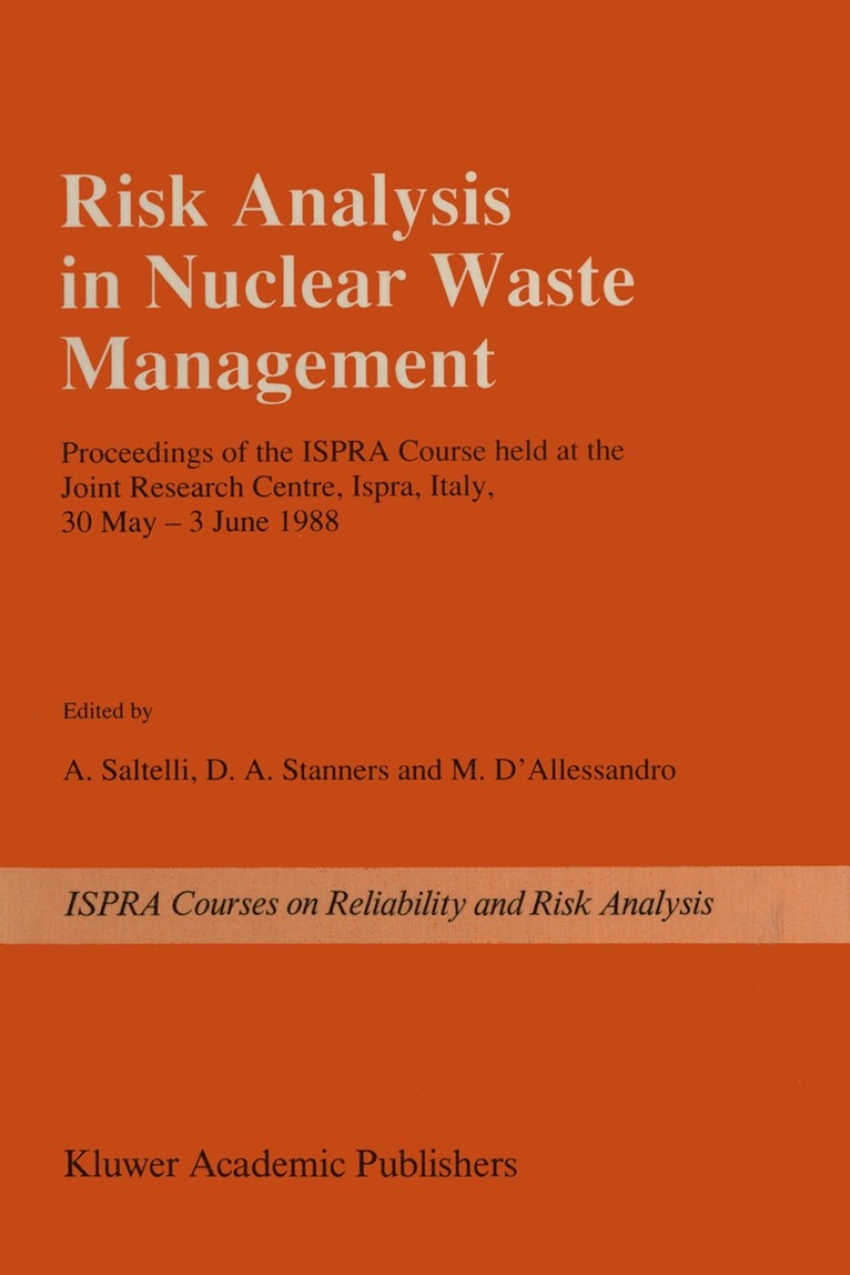 Risk Analysis in Nuclear Waste Management 1