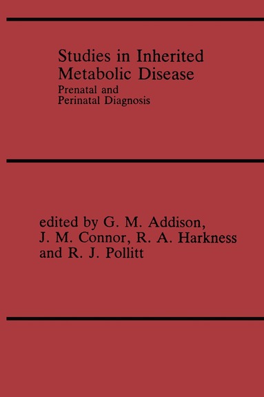 G.M. Addison, J.M. Connor, R. Angus Harkness, R.J. Pollitt - Studies in Inherited Metabolic Disease, Häftad
