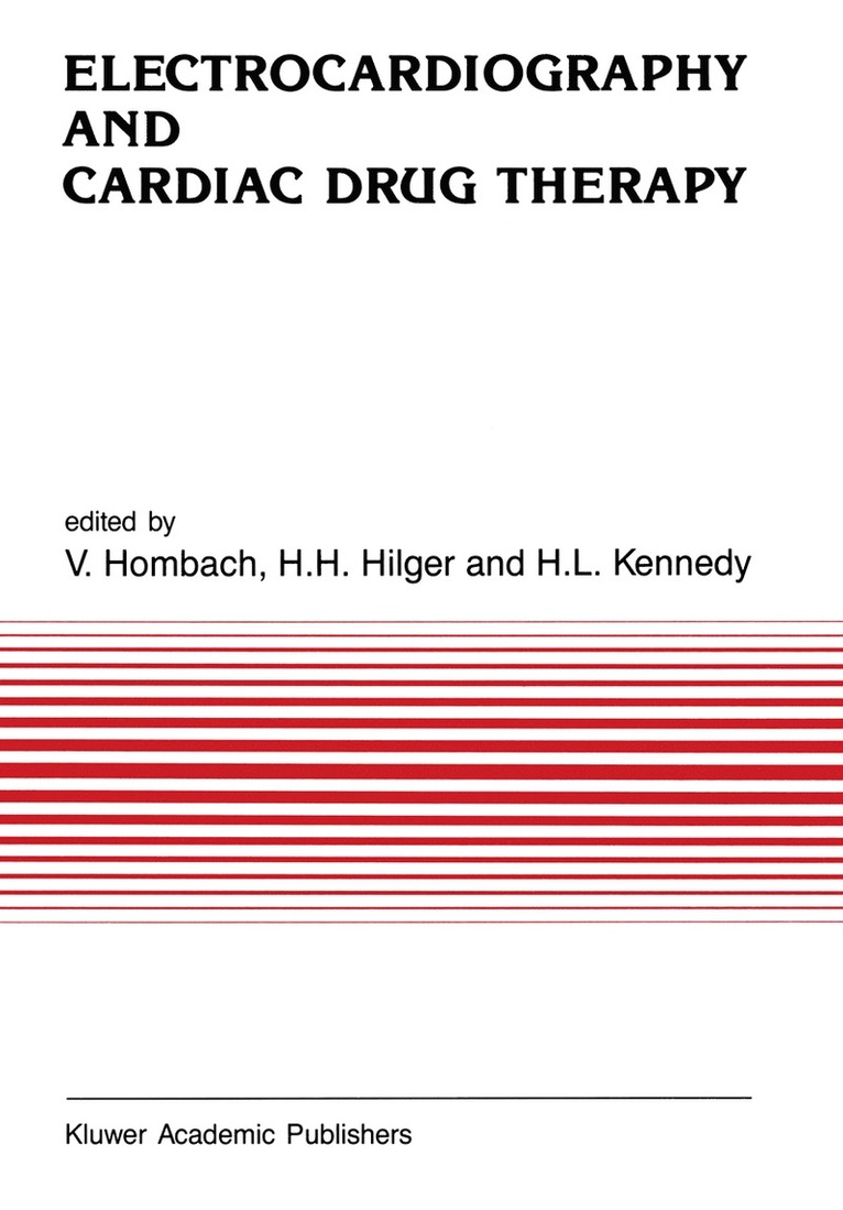 Vinzenz Hombach, H.H. Hilger, H. Kennedy, H. H. Hilger - Electrocardiography and Cardiac Drug Therapy, Häftad