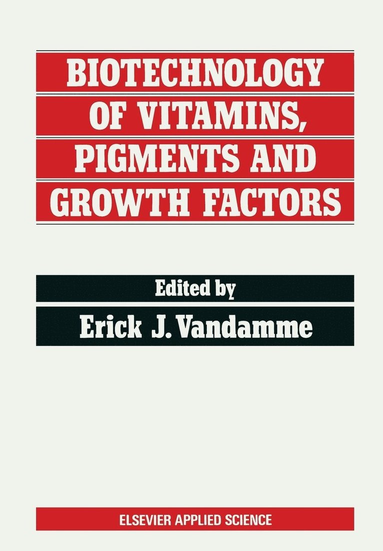 Biotechnology of Vitamins, Pigments and Growth Factors 1