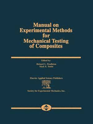 bokomslag Manual on Experimental Methods for Mechanical Testing of Composites