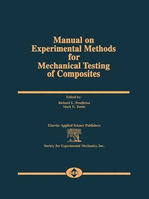 bokomslag Manual on Experimental Methods for Mechanical Testing of Composites