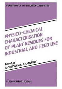 bokomslag Physico-Chemical Characterisation of Plant Residues for Industrial and Feed Use
