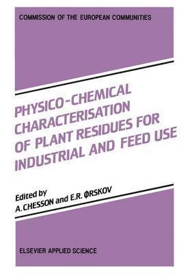 Physico-Chemical Characterisation of Plant Residues for Industrial and Feed Use 1