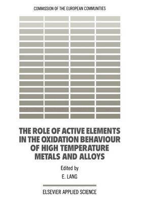 The Role of Active Elements in the Oxidation Behaviour of High Temperature Metals and Alloys 1