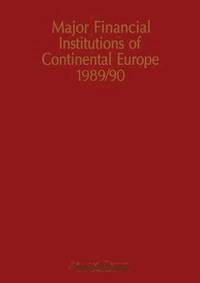 bokomslag Major Financial Institutions of Continental Europe 1989/90