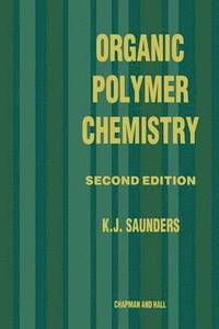 bokomslag Organic Polymer Chemistry