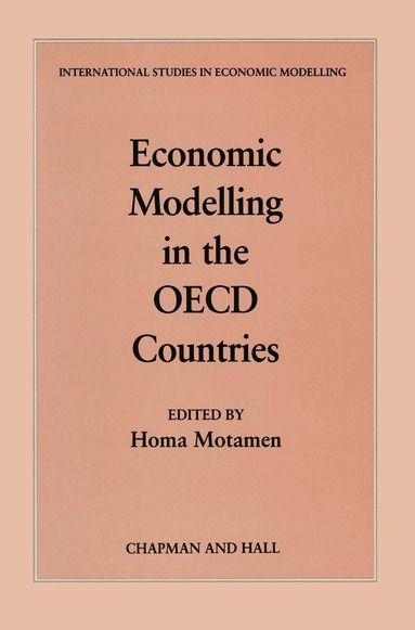 Homa Motamen-Scobie - Economic Modelling in the OECD Countries, Häftad
