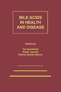 bokomslag Bile Acids in Health and Disease