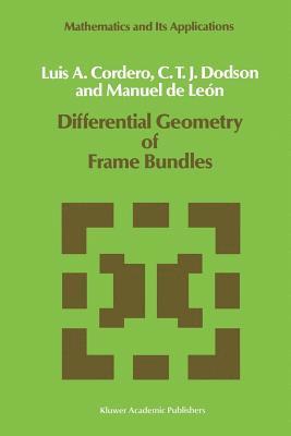 Differential Geometry of Frame Bundles 1