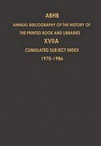 bokomslag Cumulated Subject Index Volume 1 (1970) - Volume 17 (1986)
