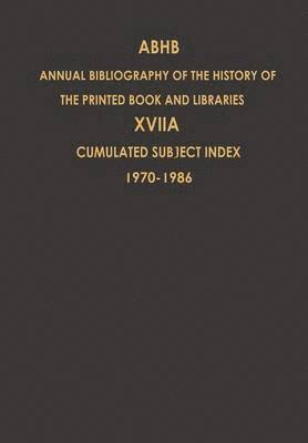 bokomslag Cumulated Subject Index Volume 1 (1970) - Volume 17 (1986)