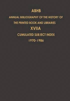 bokomslag Cumulated Subject Index Volume 1 (1970)  Volume 17 (1986)